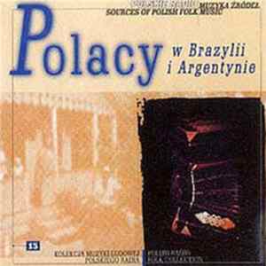 Various - Polacy W Brazylii I Argentynie FLAC