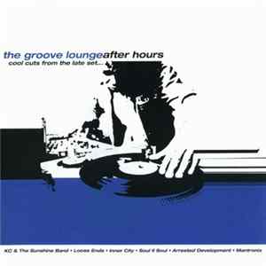 Various - The Groove Lounge After Hours FLAC
