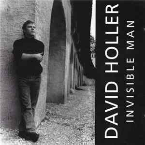 David Holler - Invisible Man FLAC
