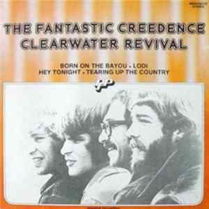 Creedence Clearwater Revival - The Fantastic Creedence Clearwater Revival FLAC