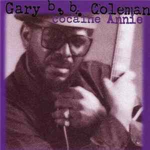 Gary B.B. Coleman - Cocaine Annie FLAC