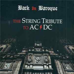 The Vitamin String Quartet - Back In Baroque - The String Tribute To AC/DC FLAC