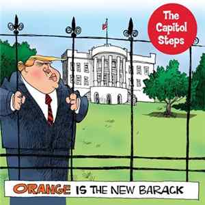 The Capitol Steps - Orange Is The New Barack FLAC
