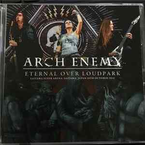 Arch Enemy - Eternal Over Loudpark FLAC