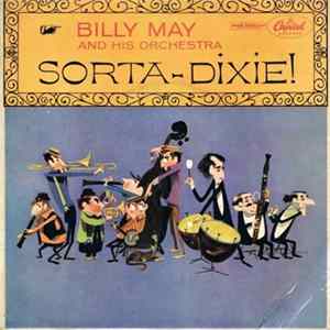 Billy May And His Orchestra - Sorta-Dixie! (No. 3) FLAC