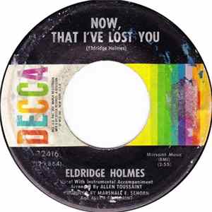 Eldridge Holmes - Now That I've Lost You / Where Is Love FLAC