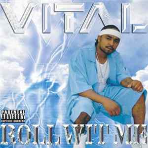 Vital - Roll Wit Me FLAC