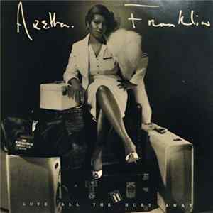 Aretha Franklin - Love All The Hurt Away FLAC