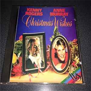 Kenny Rogers, Anne Murray - Christmas Wishes FLAC