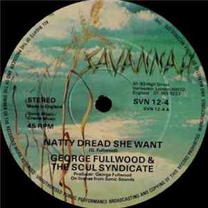 George Fullwood And The Soul Syndicate - Natty Dread She Want FLAC