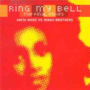 Anita Ward vs. Ringo Brothers - Ring My Bell (The Final Mixes) FLAC