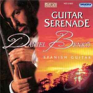 Dániel Benkő - Guitar Serenade: Spanish guitar FLAC
