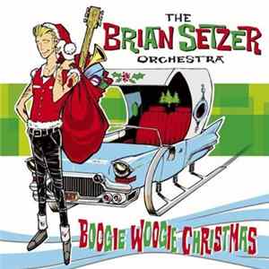 The Brian Setzer Orchestra - Boogie Woogie Christmas FLAC