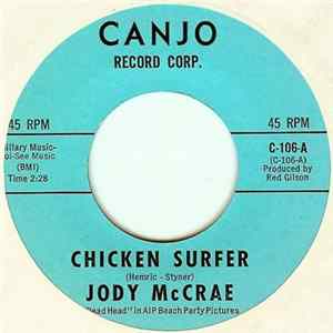 Jody McCrae - Chicken Surfer/Looney Gooney Bird FLAC