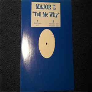 Major T. - Tell Me Why FLAC
