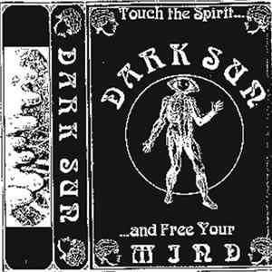 Dark Sun - Touch The Spirit...And Free Your Mind FLAC