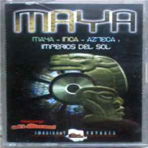 Nick Serena - Maya - Inca - Azteca: Imperios Del Sol FLAC