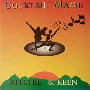 Ritchie & Keen - Cocktail Magik FLAC