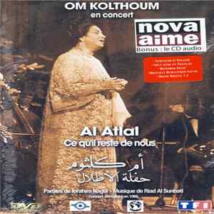 Om Kolthoum - حفلة الأطلال = Al Atlal = Ce Qu'il Reste De Nous FLAC