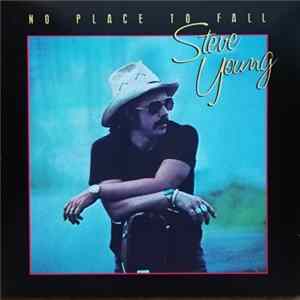 Steve Young - No Place To Fall FLAC