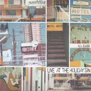 Ill Ease - Live At The Holiday Sin FLAC