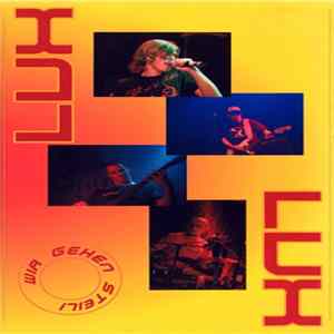 Lux - Wir Gehen Steil! FLAC