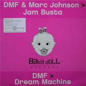 DMF & Marc Johnson / DMF - Jam Busta / Dream Machine FLAC