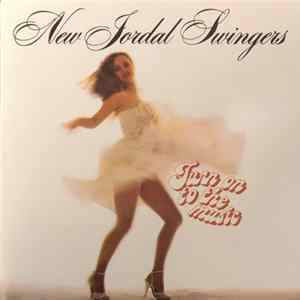 New Jordal Swingers - Turn On To The Music FLAC