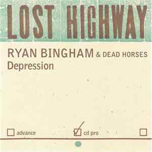 Ryan Bingham & The Dead Horses - Depression FLAC