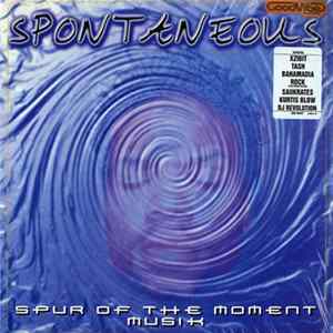 Spontaneous - Spur Of The Moment Musik FLAC