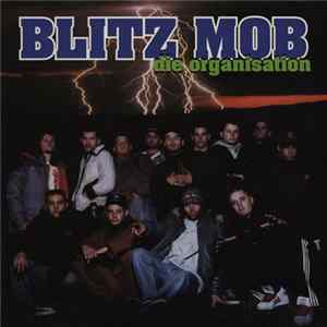 Blitz Mob - Die Organisation FLAC