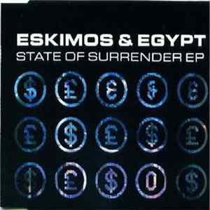 Eskimos & Egypt - State Of Surrender FLAC