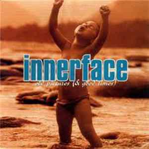 Innerface - Old Pictures (& Good Times) FLAC