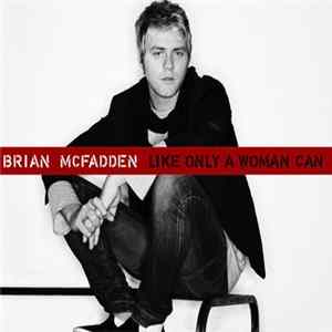 Brian McFadden - Like Only A Woman Can FLAC