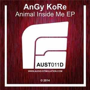 AnGy KoRe - Animal Inside Me FLAC