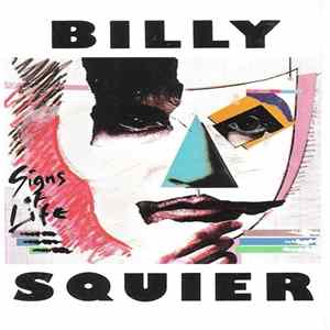 Billy Squier - Signs Of Life FLAC