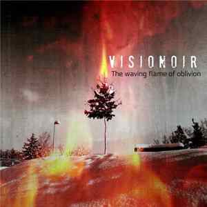 Visionoir - The Waving Flame Of Oblivion FLAC
