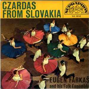 Eugen Farkaš And His Folk Ensemble - Czardas From Slovakia FLAC