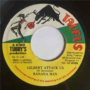 Banana Man - Gilbert Attack Us FLAC