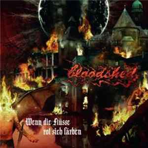 Bloodshed - Wenn Die Flüsse Rot Sich Färben FLAC