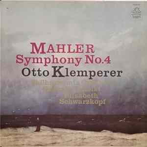 Mahler, Elisabeth Schwarzkopf, Otto Klemperer Conducting The Philharmonia Orchestra - Symphony No. 4 In G Major FLAC