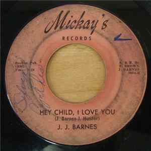 J. J. Barnes - Just One More Time / Hey Child, I Love You FLAC