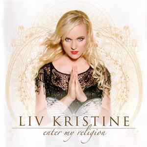 Liv Kristine - Enter My Religion FLAC