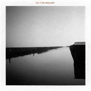 Z'EV - The Deep Path FLAC