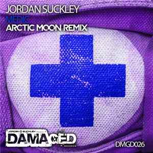 Jordan Suckley - Medic (Arctic Moon Remix) FLAC