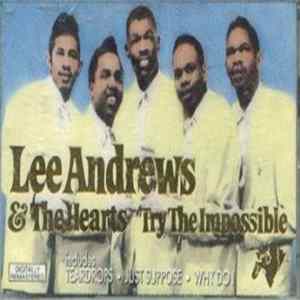 Lee Andrews & The Hearts - Try The Impossible FLAC