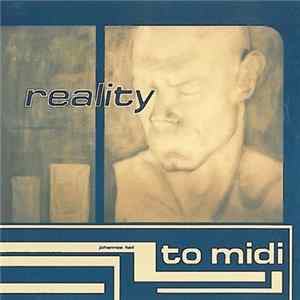 Johannes Heil - Reality To Midi FLAC
