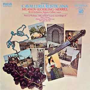 Mascagni, Milanov, Bjoerling, Merrill, RCA Orchestra, Renato Cellini - Cavalleria Rusticana And First LP Release : Milanov's Early Recordings FLAC