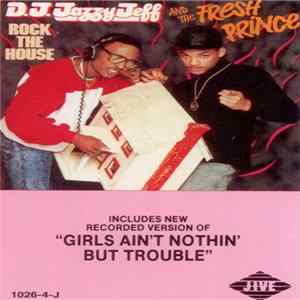 D.J. Jazzy Jeff And The Fresh Prince - Rock The House FLAC