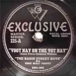 The Basin Street Boys With Eddie Beals' Fourtet - Voot Nay On The Vot Nay / I Sold My Heart To The Junk Man FLAC